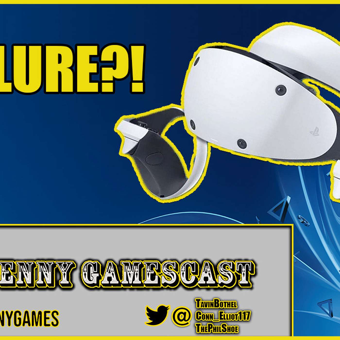 PSVR2 is Screwed! - Two Penny Gamescast Ep. 191