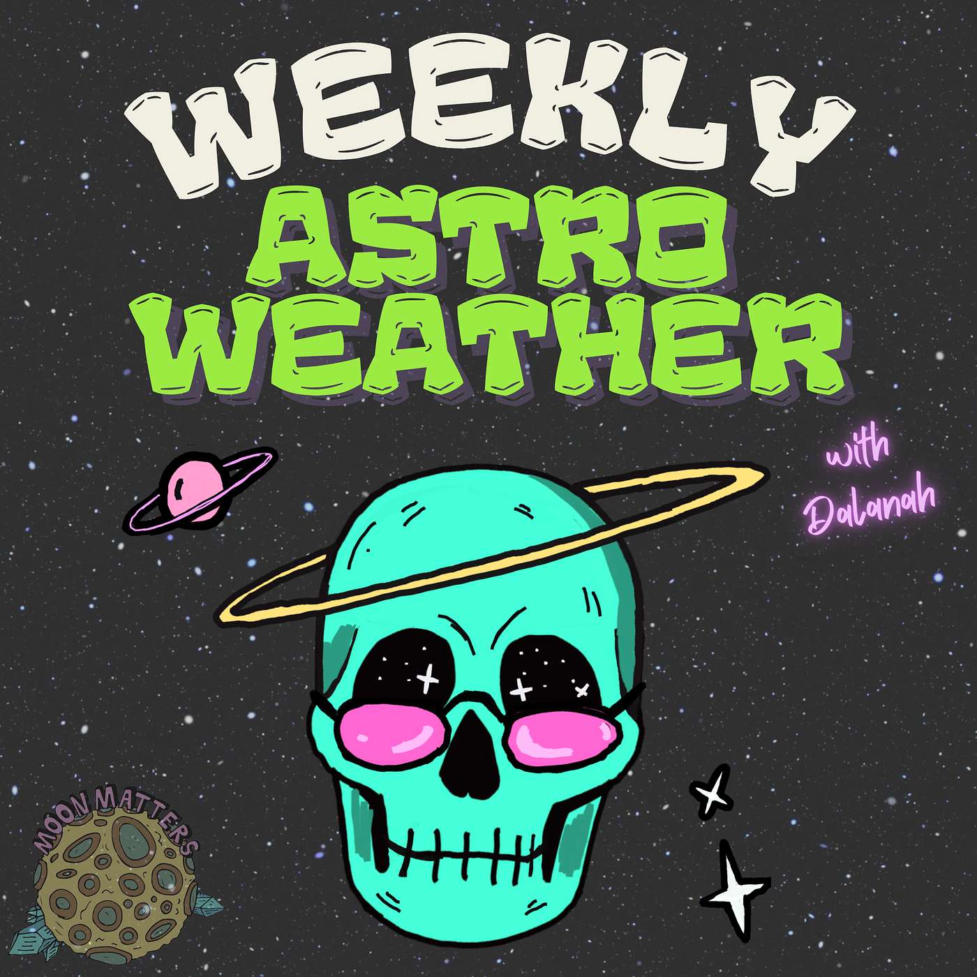 Weekly Astro Weather with Dalanah