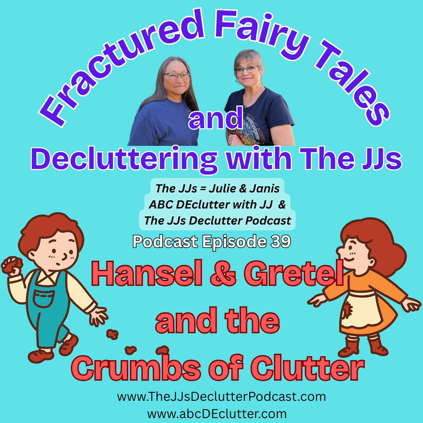The JJs Declutter Podcast
