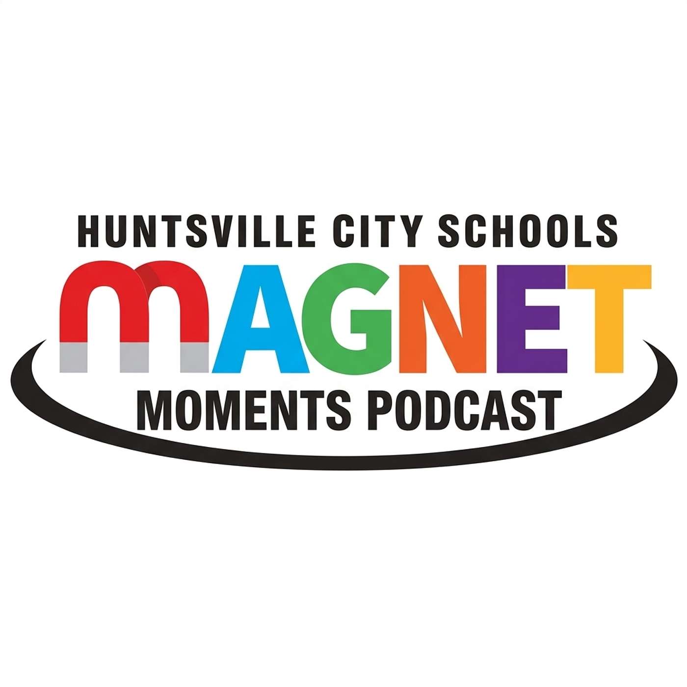Huntsville City School's Magnet Moments podcast artwork