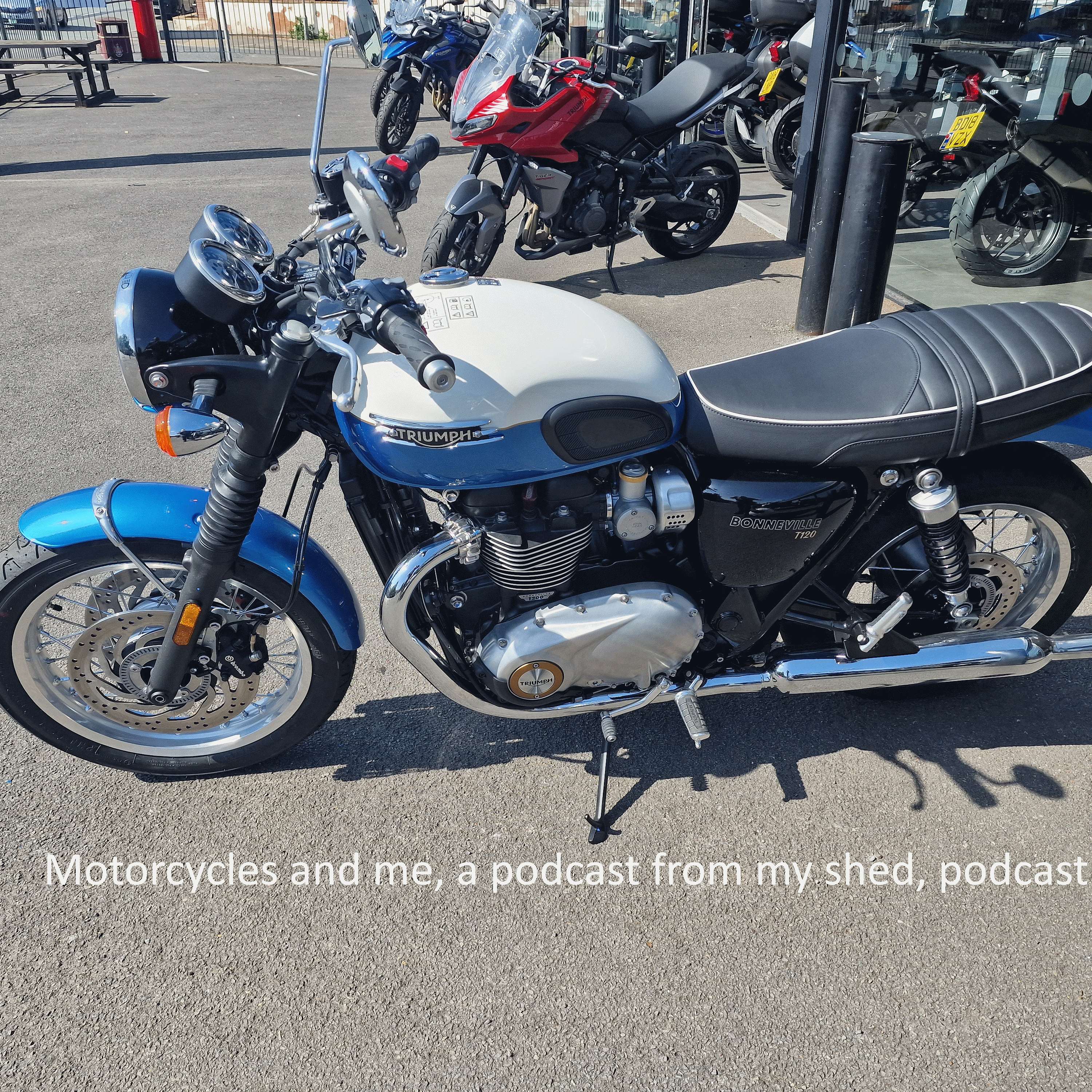 Motorcycles and me, a podcast from my shed, podcast.