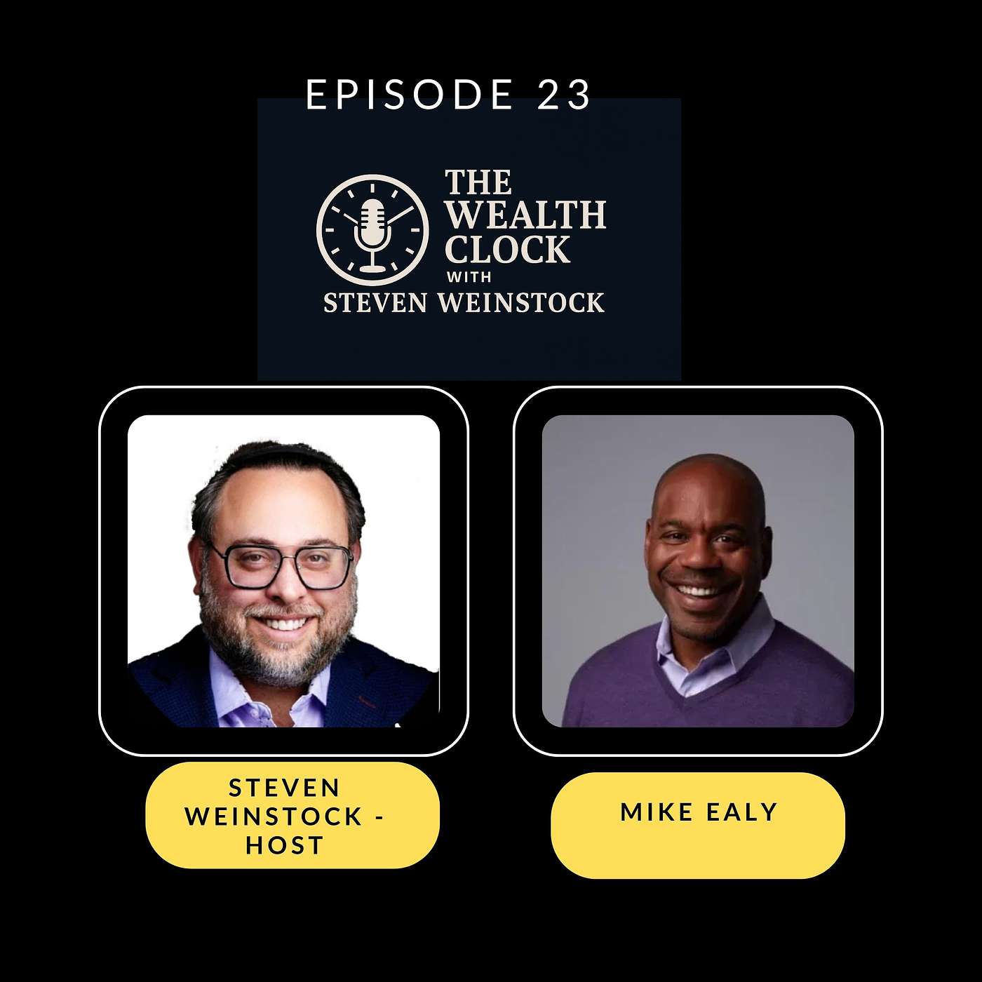 The Wealth Clock Podcast — Real Estate, Passive Income, and Wealth Strategies with Steven Weinstock