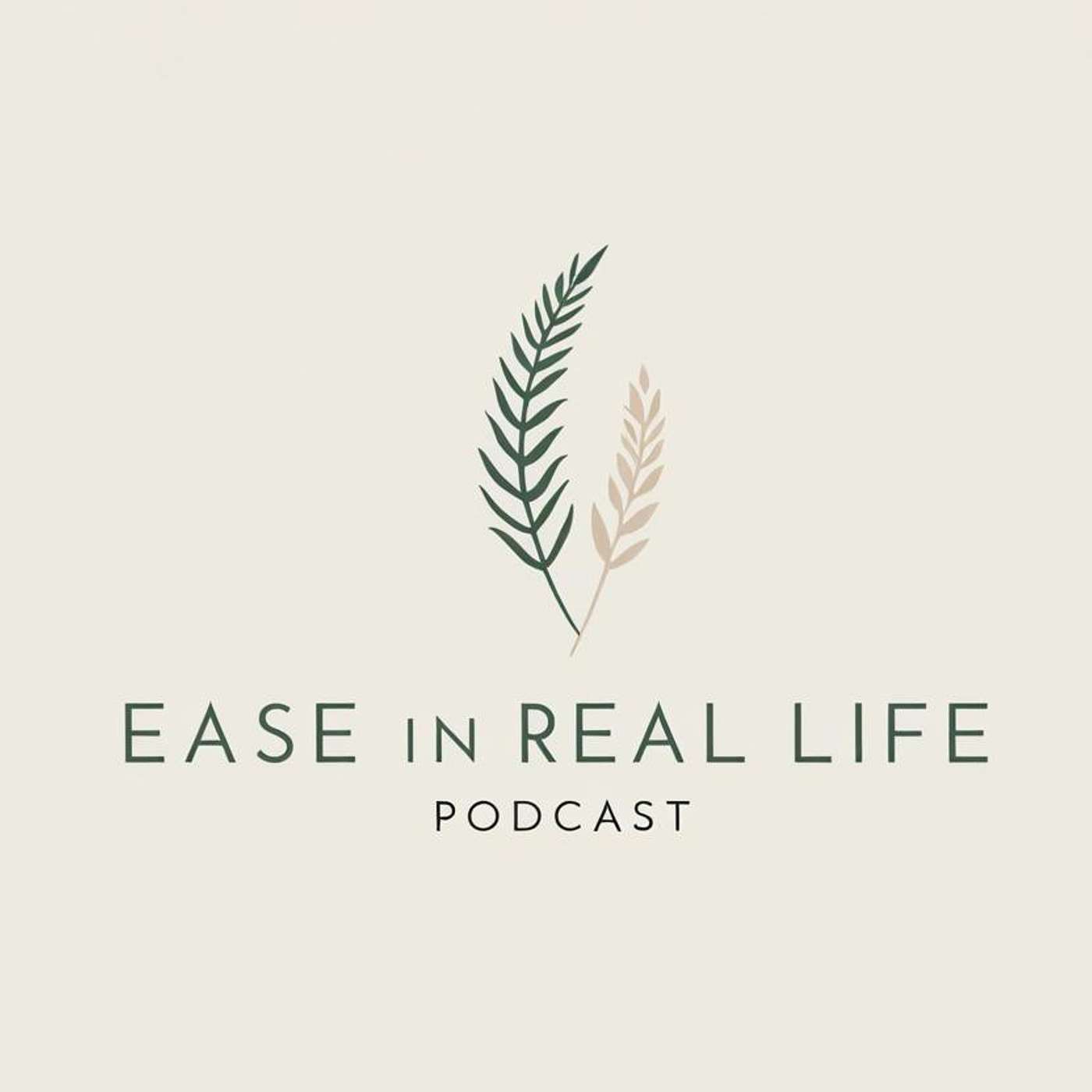 Ease in Real Life