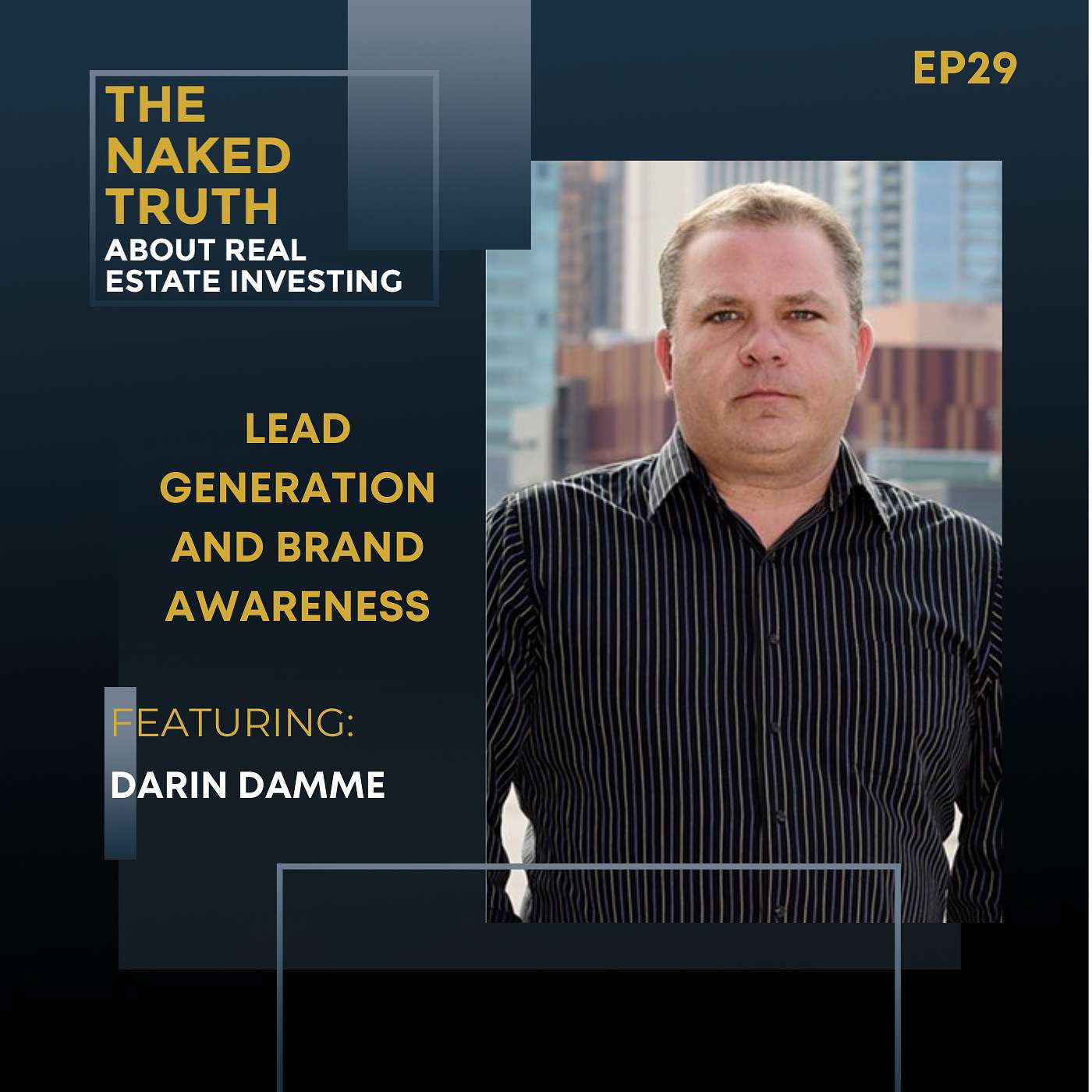 EP29: Lead Generation and Brand Awareness with Darin Damme episode artwork