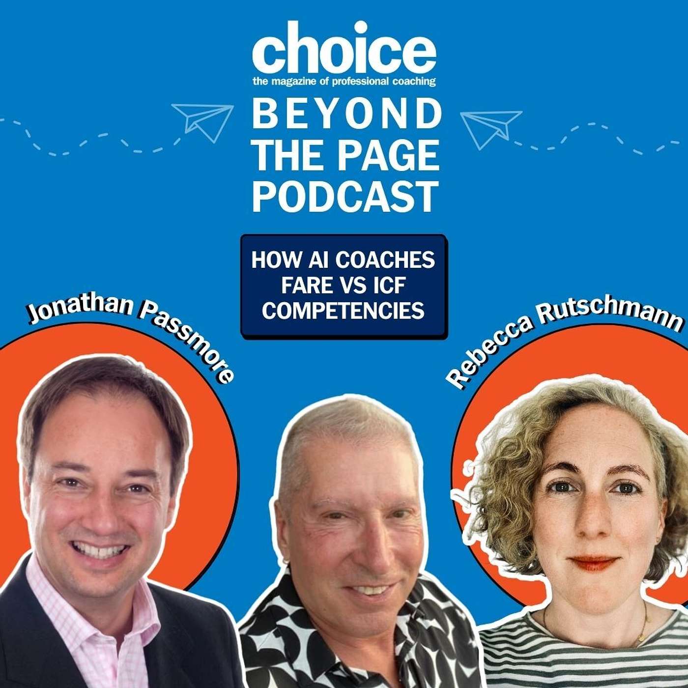Episode 146: AI Coaching Meets ICF Standards with guests, Jonathan Passmore & Rebecca Rutschmann