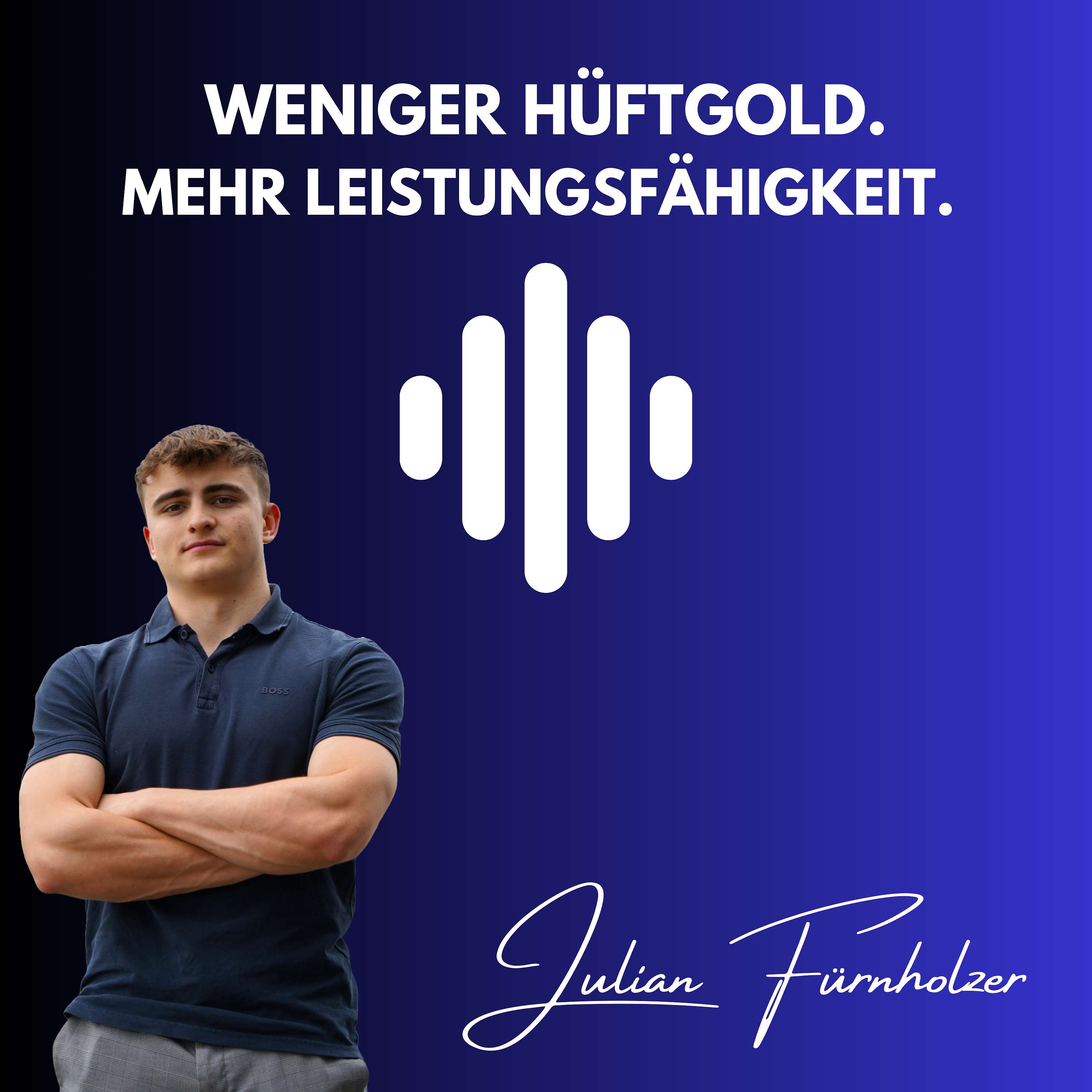 Weniger Hüftgold & Mehr Leistungsfähigkeit - Der Fitness Podcast für Geschäftsmänner
