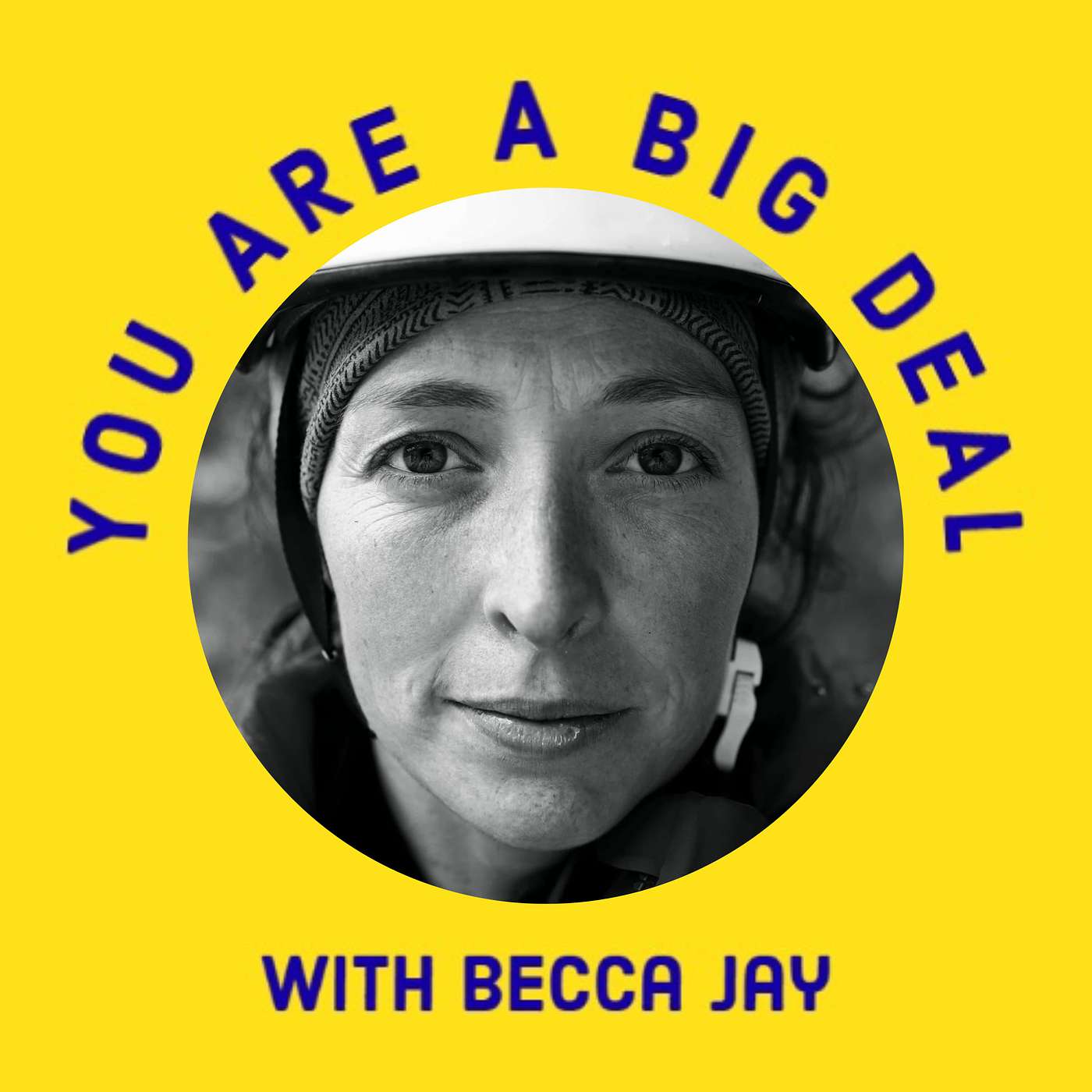 You Are A Big Deal with Becca Jay