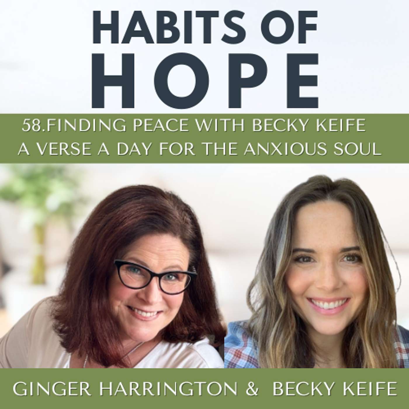 58.Finding Peace with Becky Keife | A Verse a Day for the Anxious Soul