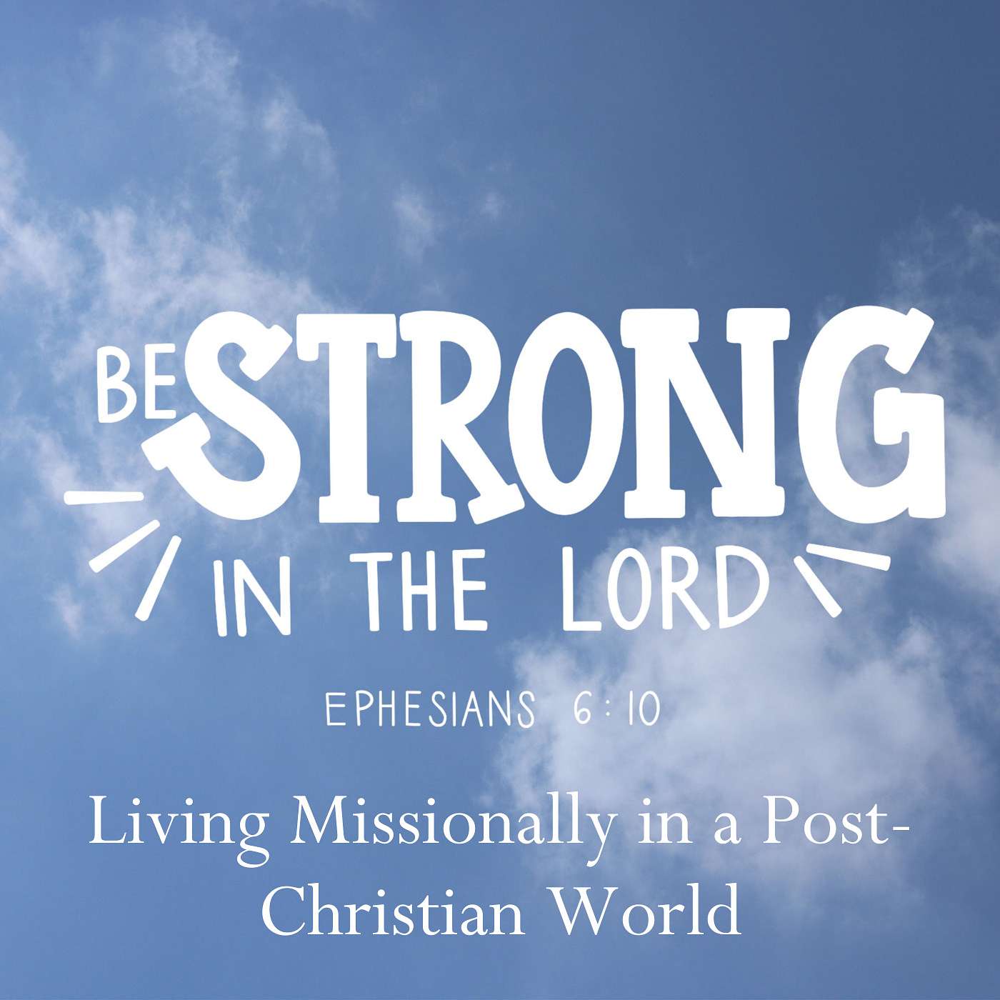 4-18-21 Living Missionally in a Post-Christian World episode artwork