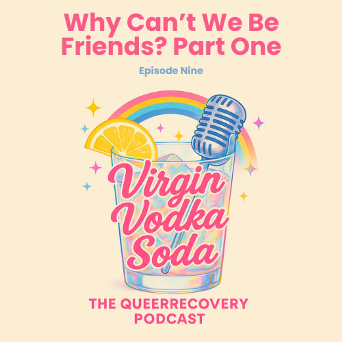 Why Can't We Be Friends? Part One episode artwork