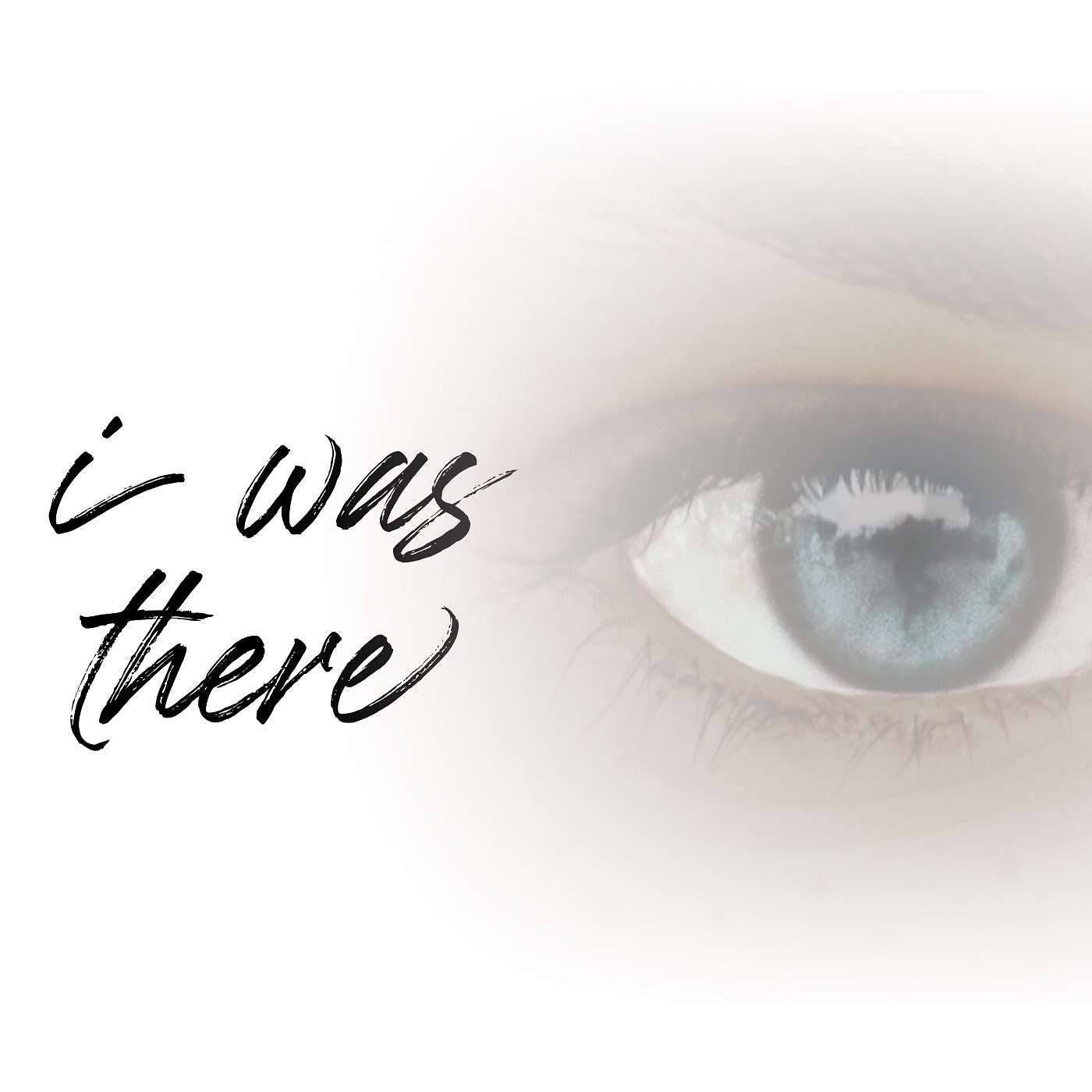 I Was There Week One | Experiencing God episode artwork
