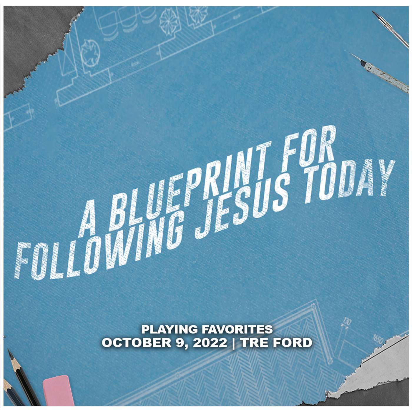 October 9, 2022 - Playing Favorites - A Blueprint For Following Jesus Today episode artwork