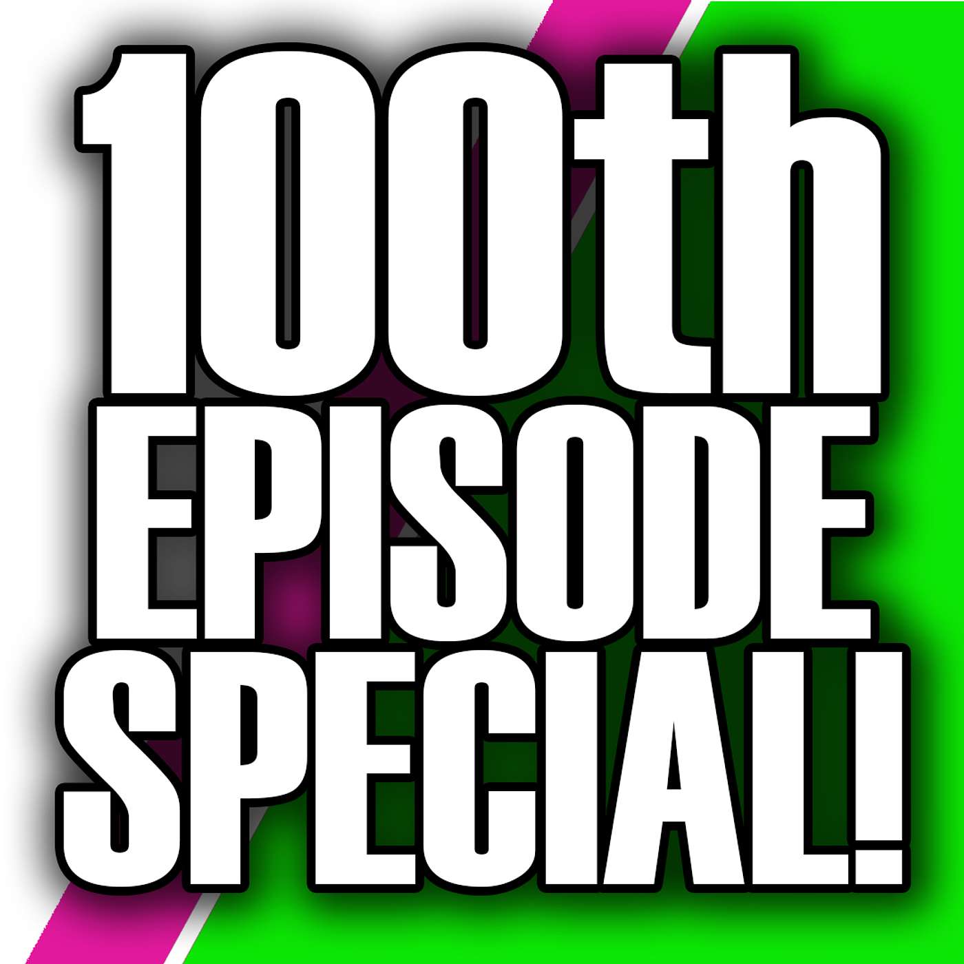 100th Episode Episode!