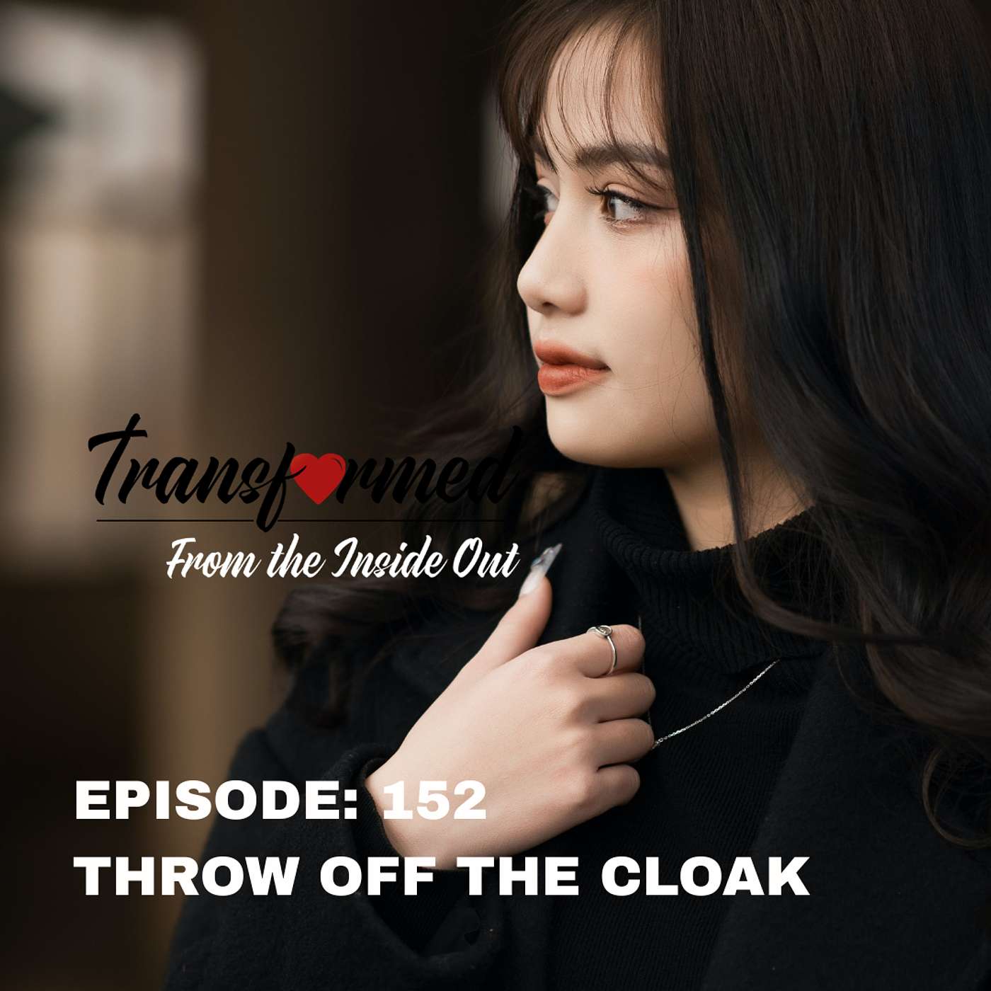 THROW OFF YOUR CLOAK THROW OFF YOUR CLOAK