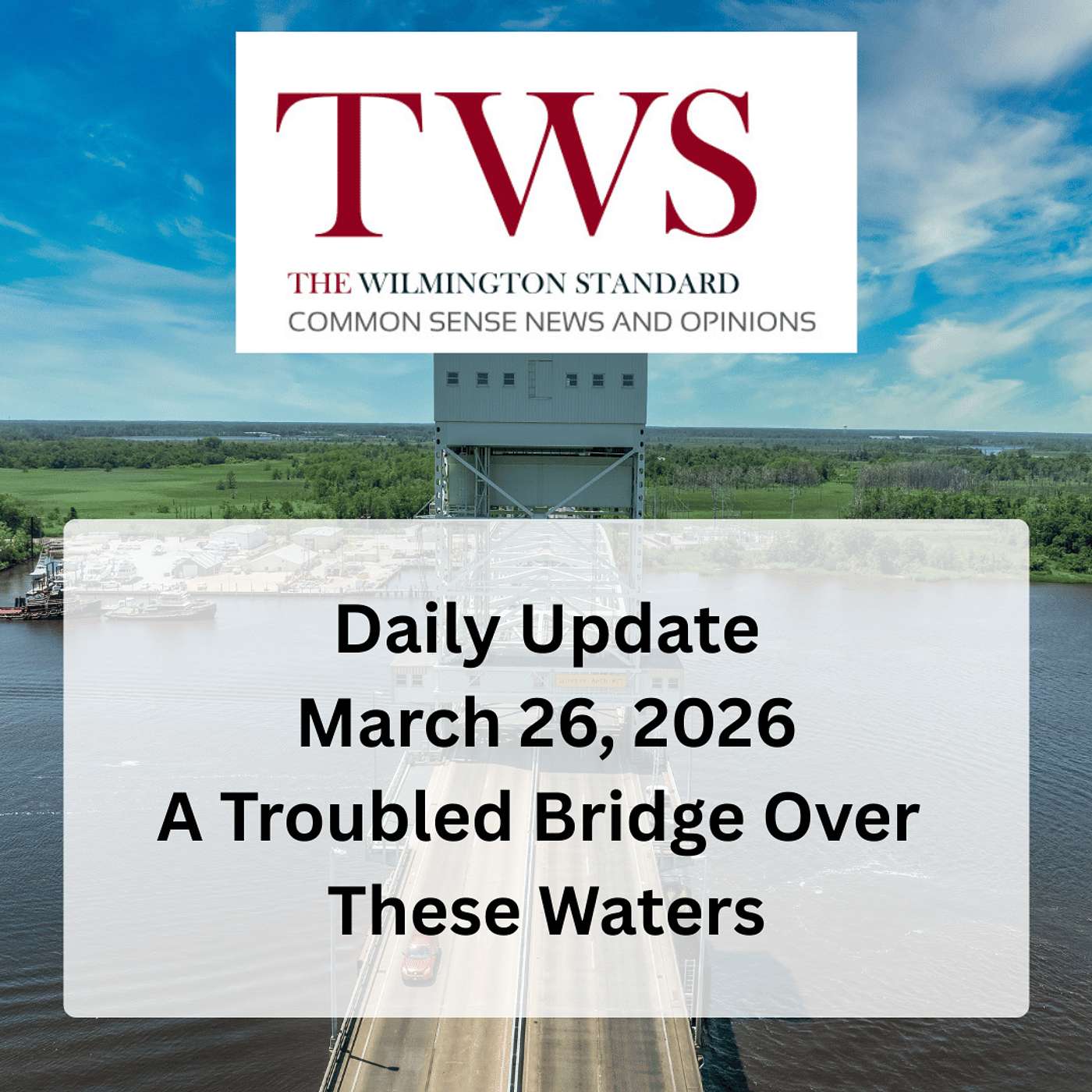 Daily Update March 26, 2026: A Troubled Bridge Over These Waters episode artwork