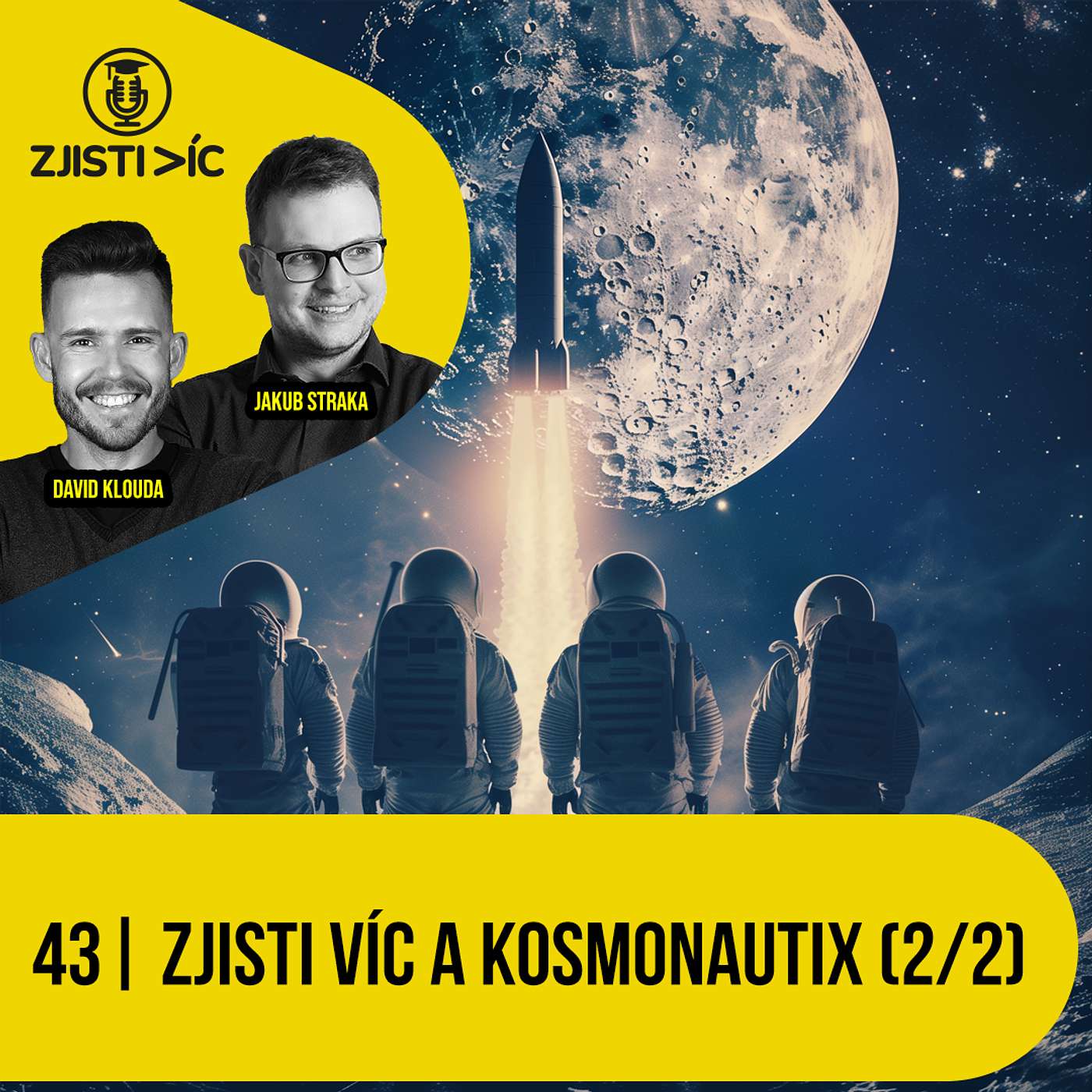 43 - Zjisti víc a Kosmonautix (část 2/2)