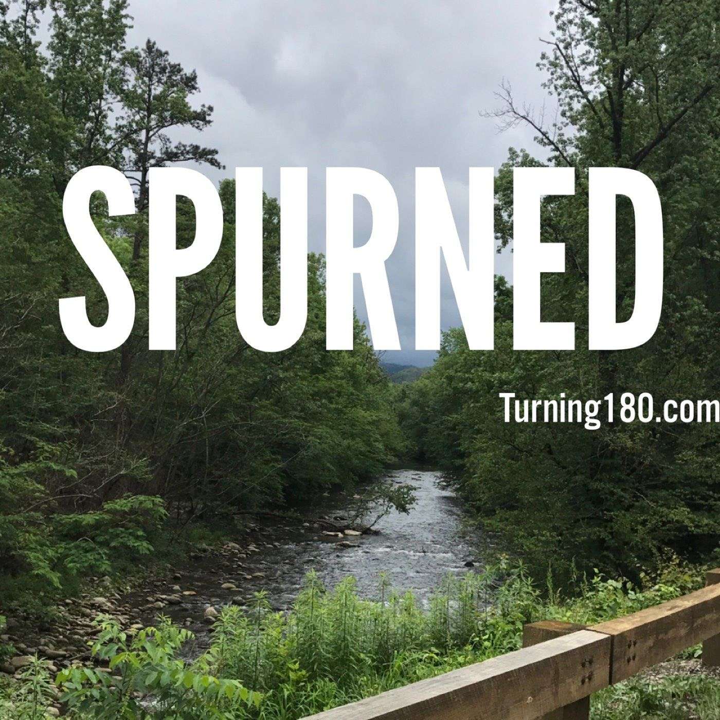 Spurned