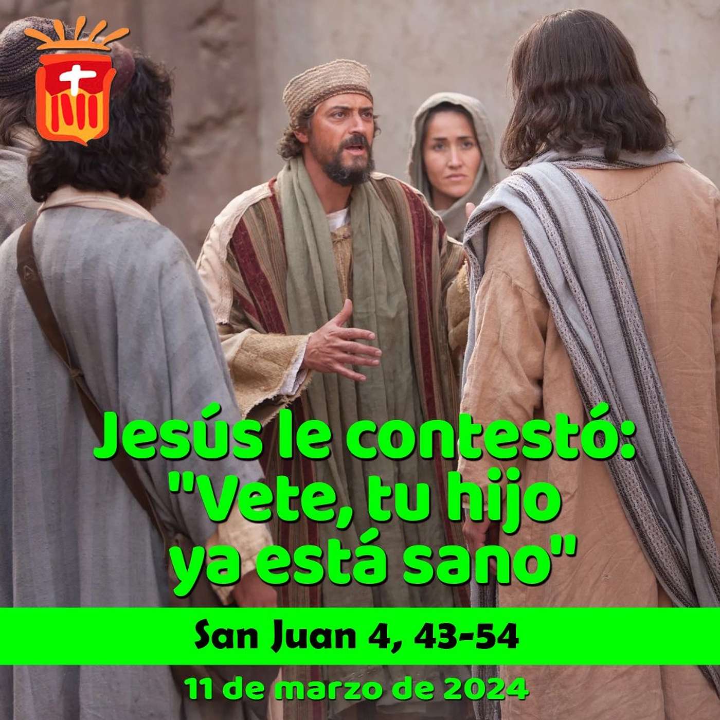 2024-03-11 San Juan 4, 43-54 Lunes IV Cuaresma