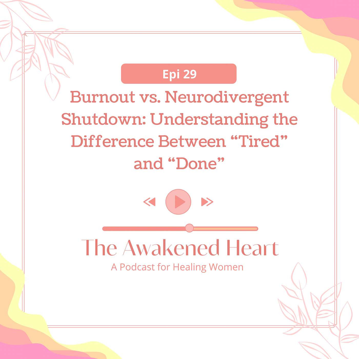 Burnout vs. Neurodivergent Shutdown: Understanding the Difference Between “Tired” and “Done” episode artwork