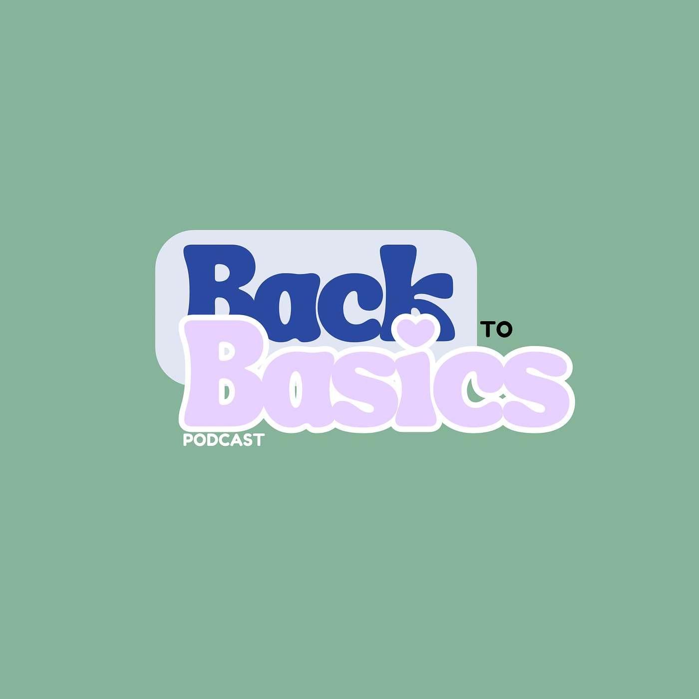 Back to Basics Podcast