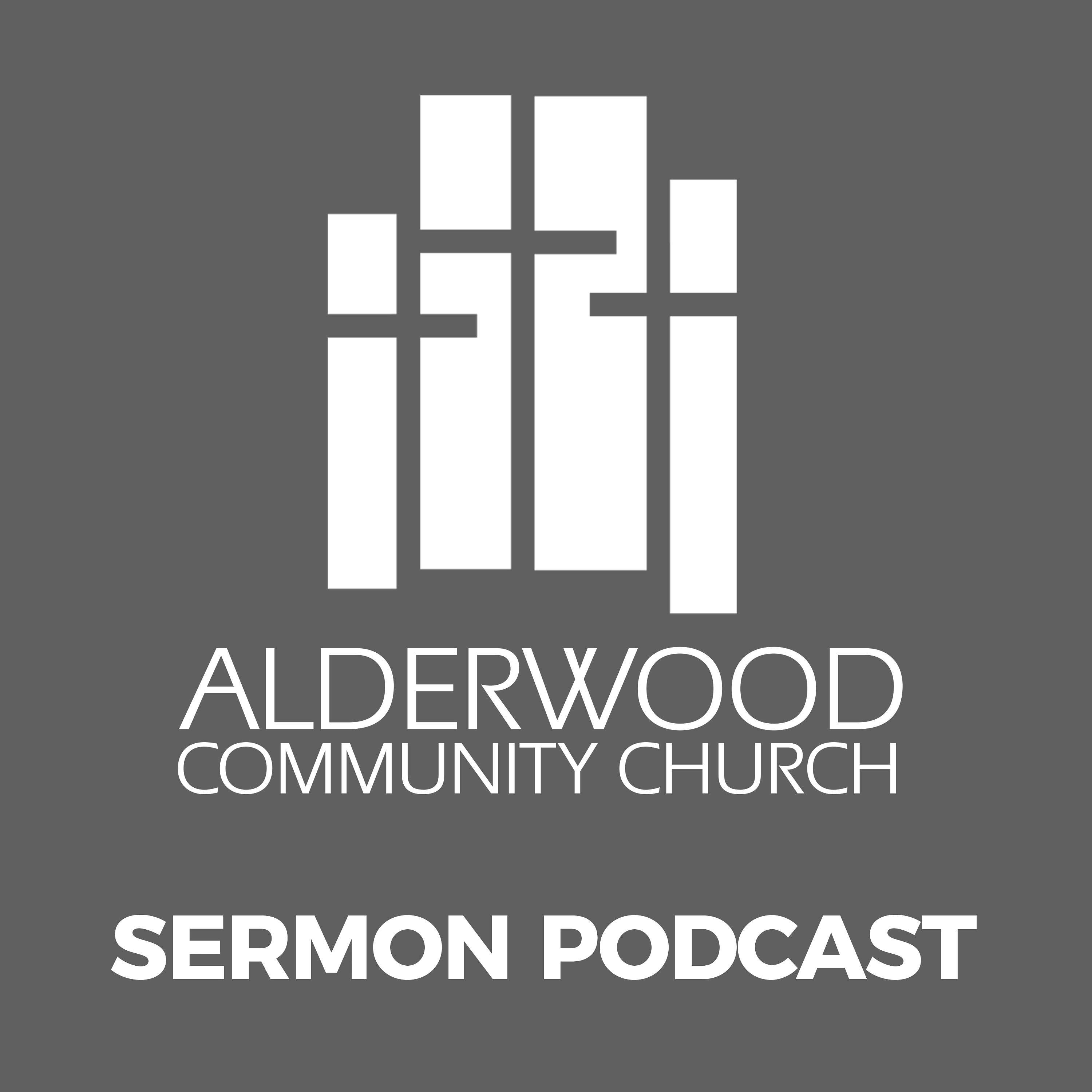 Alderwood Community Church Sermon Podcast