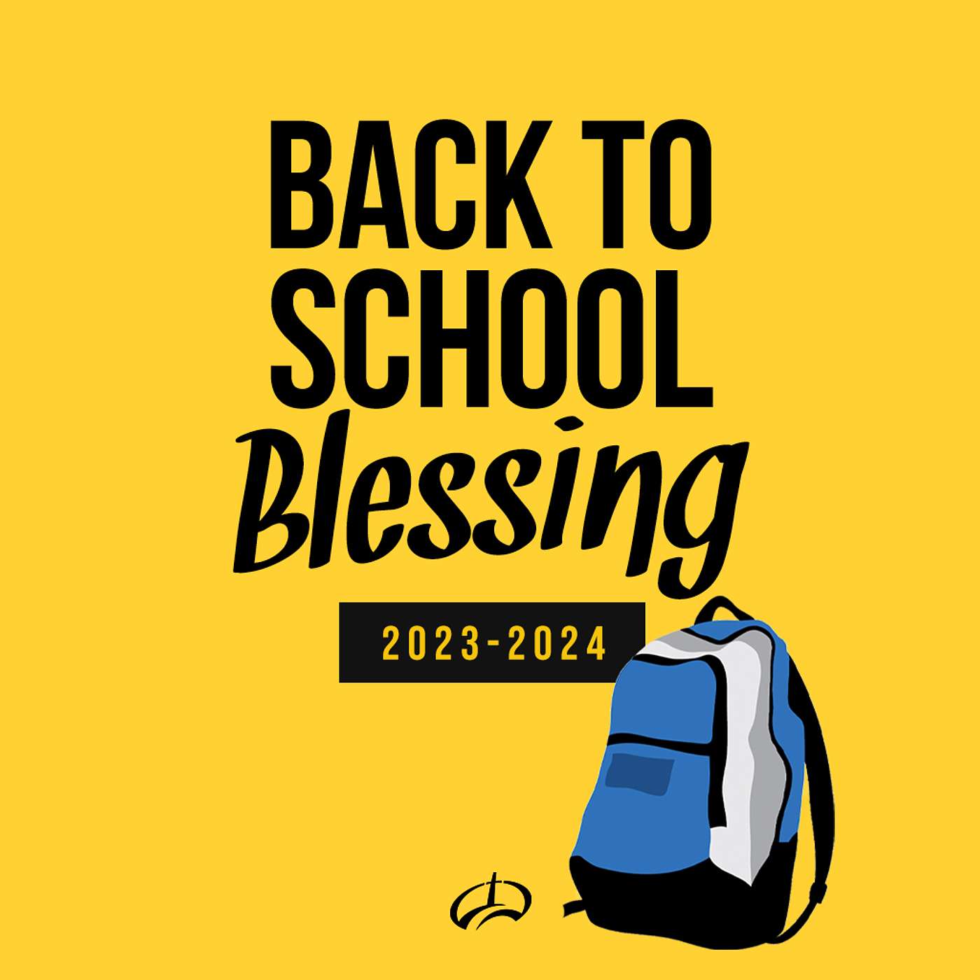 Back To School Blessing 2023 episode artwork