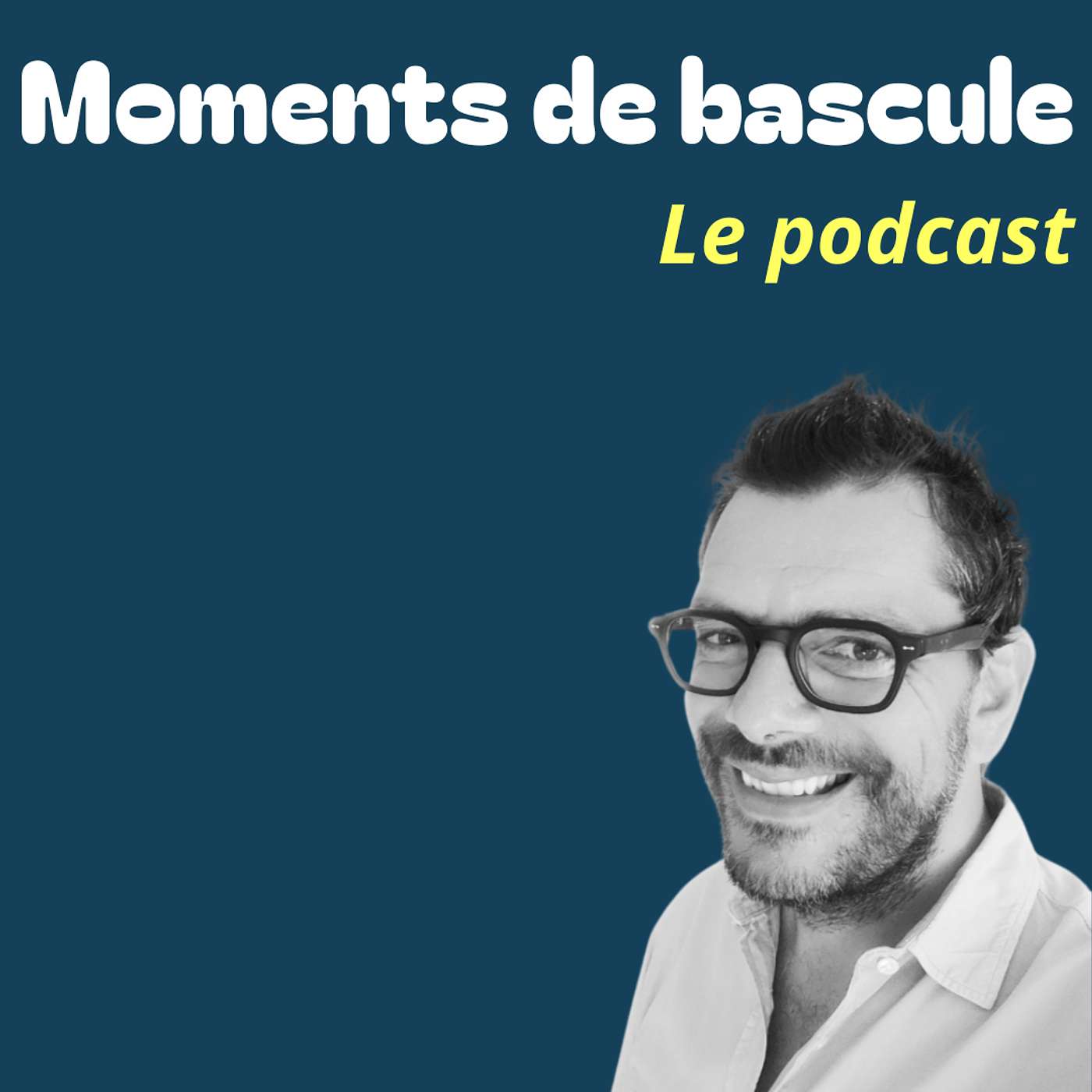 Moments de bascule podcast artwork