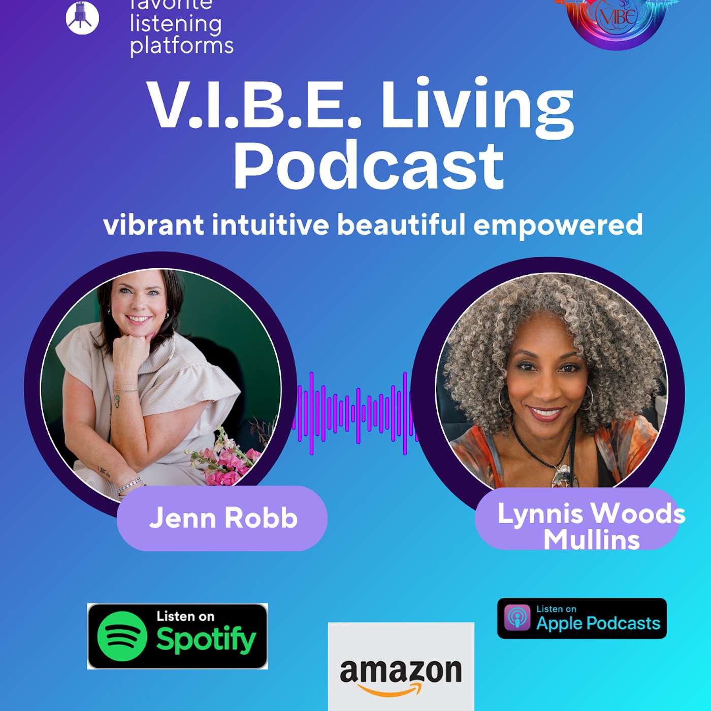 V.I.B.E. Living Podcast