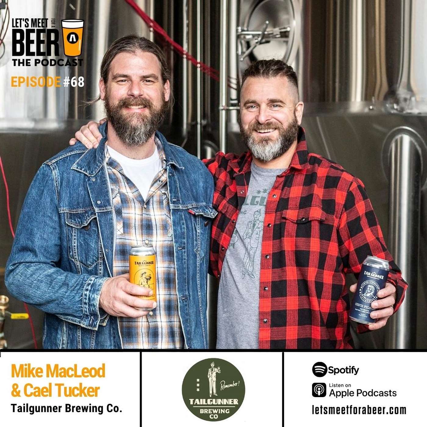 Episode #68 - Cael Tucker and Mike Macleod Tailgunner Brewery