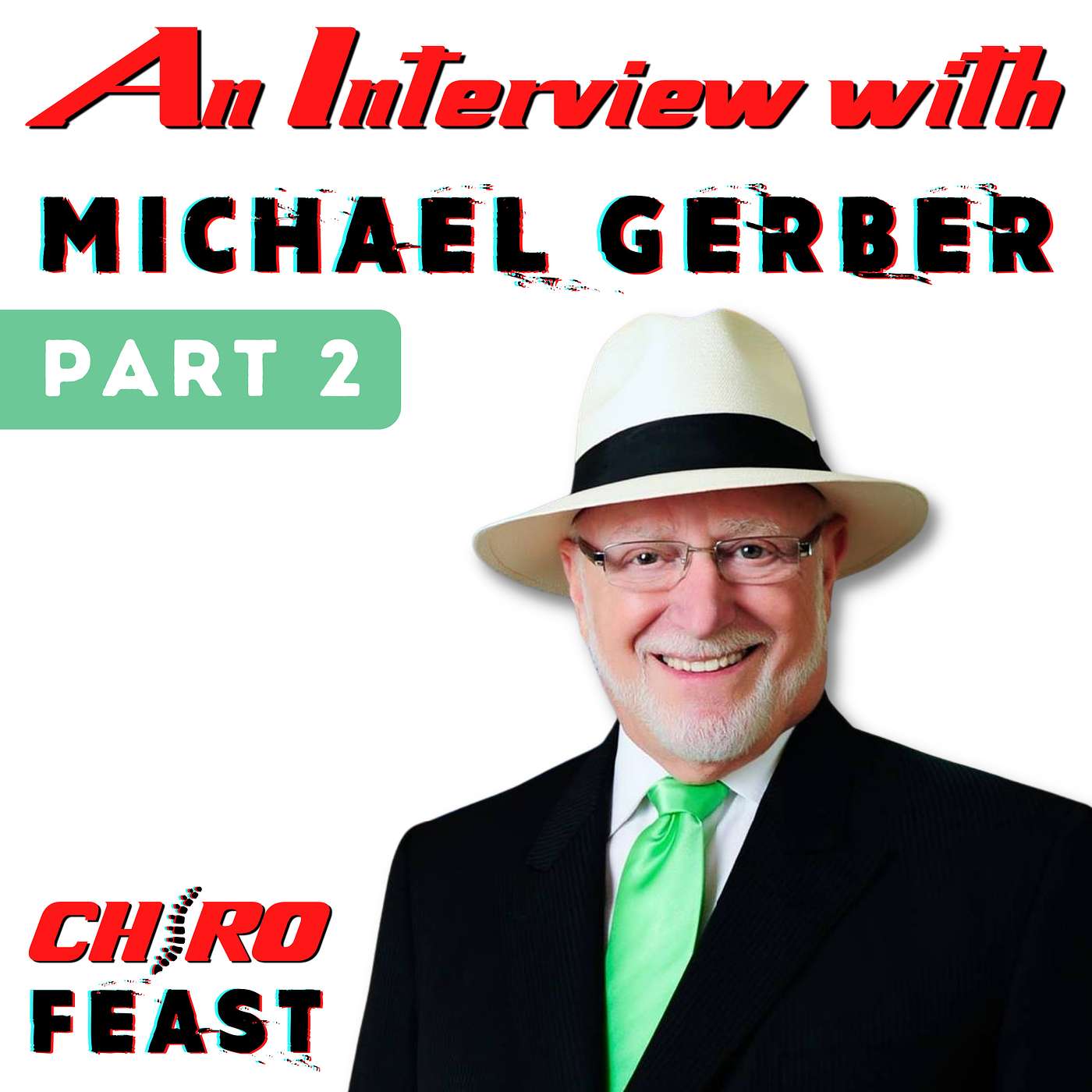 ChiroFEAST: THE Podcast for Chiropractors and Entrepreneurs