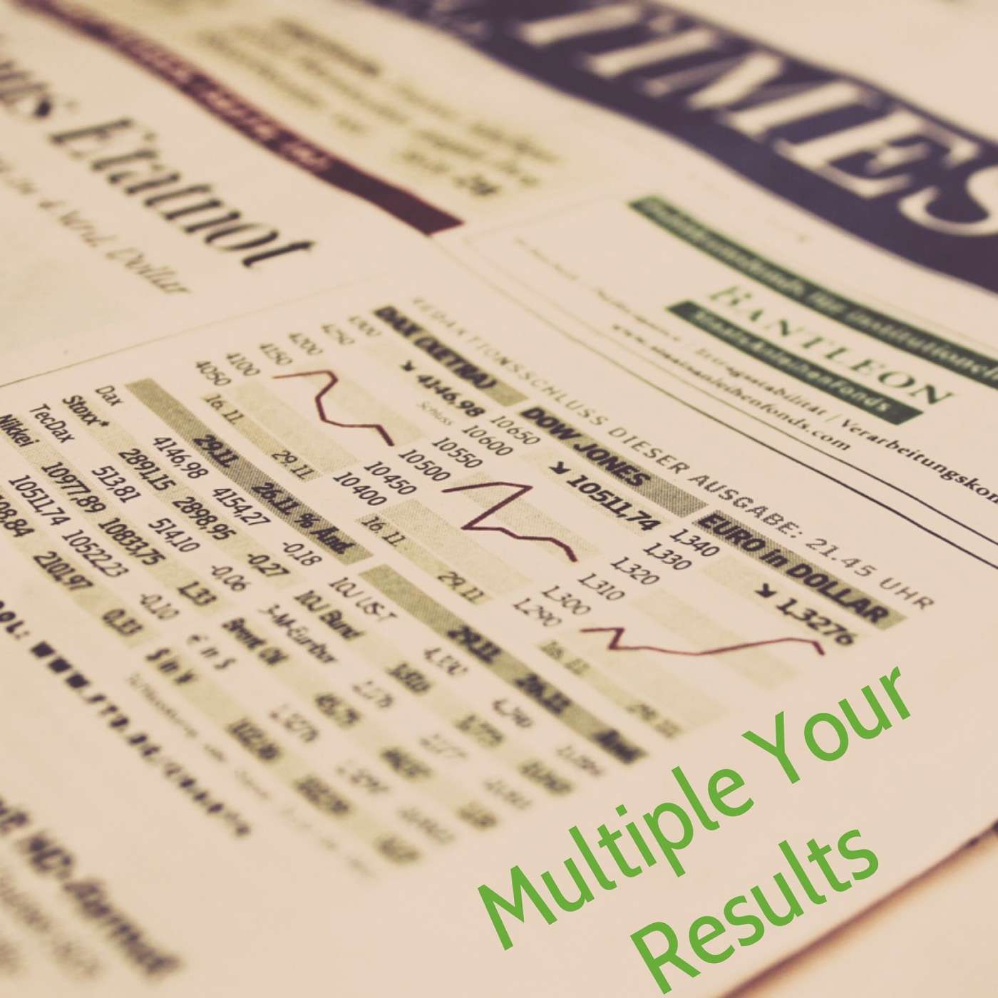 Darren Hardy: Multiplying Your Results