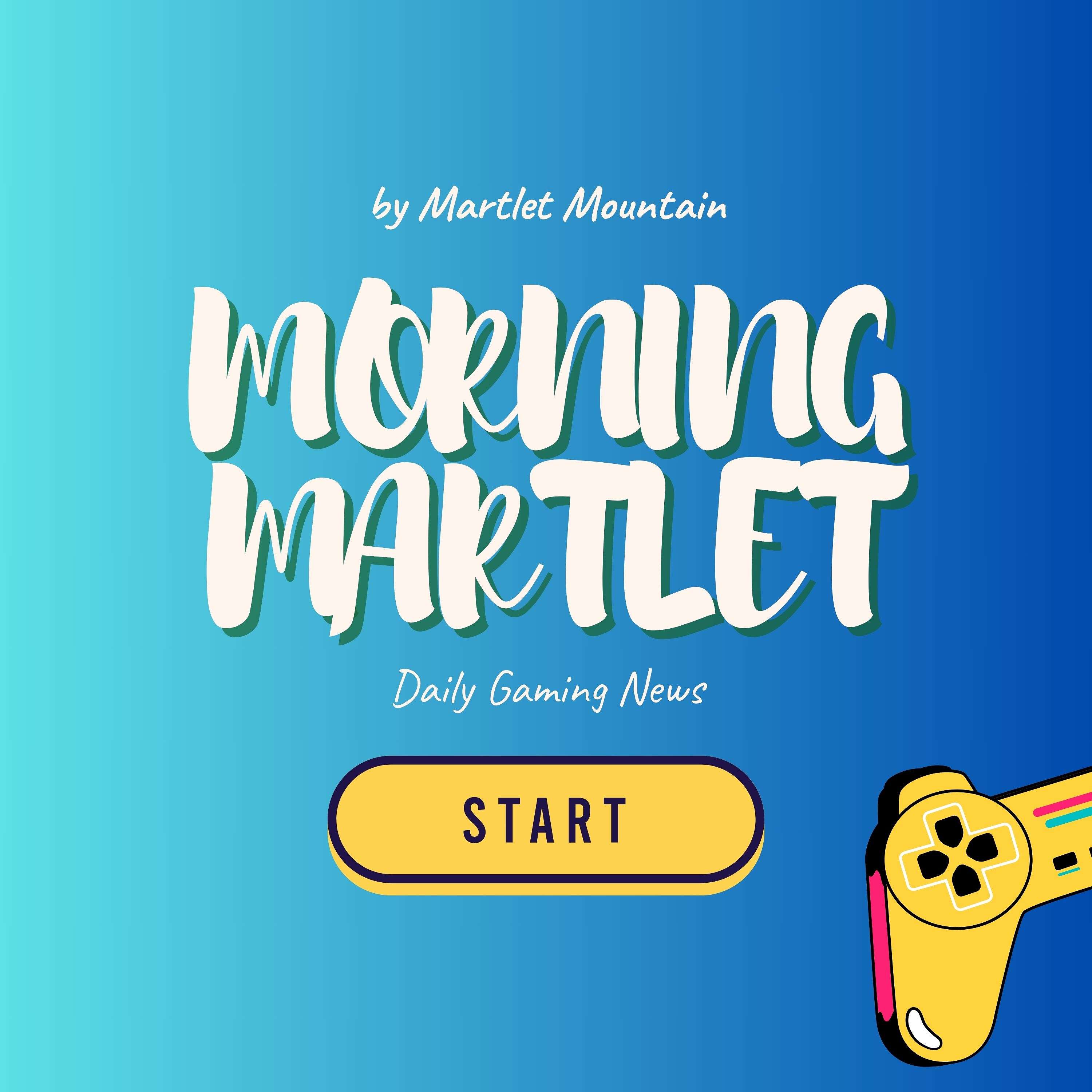 Morning Martlet: Daily Gaming News podcast artwork