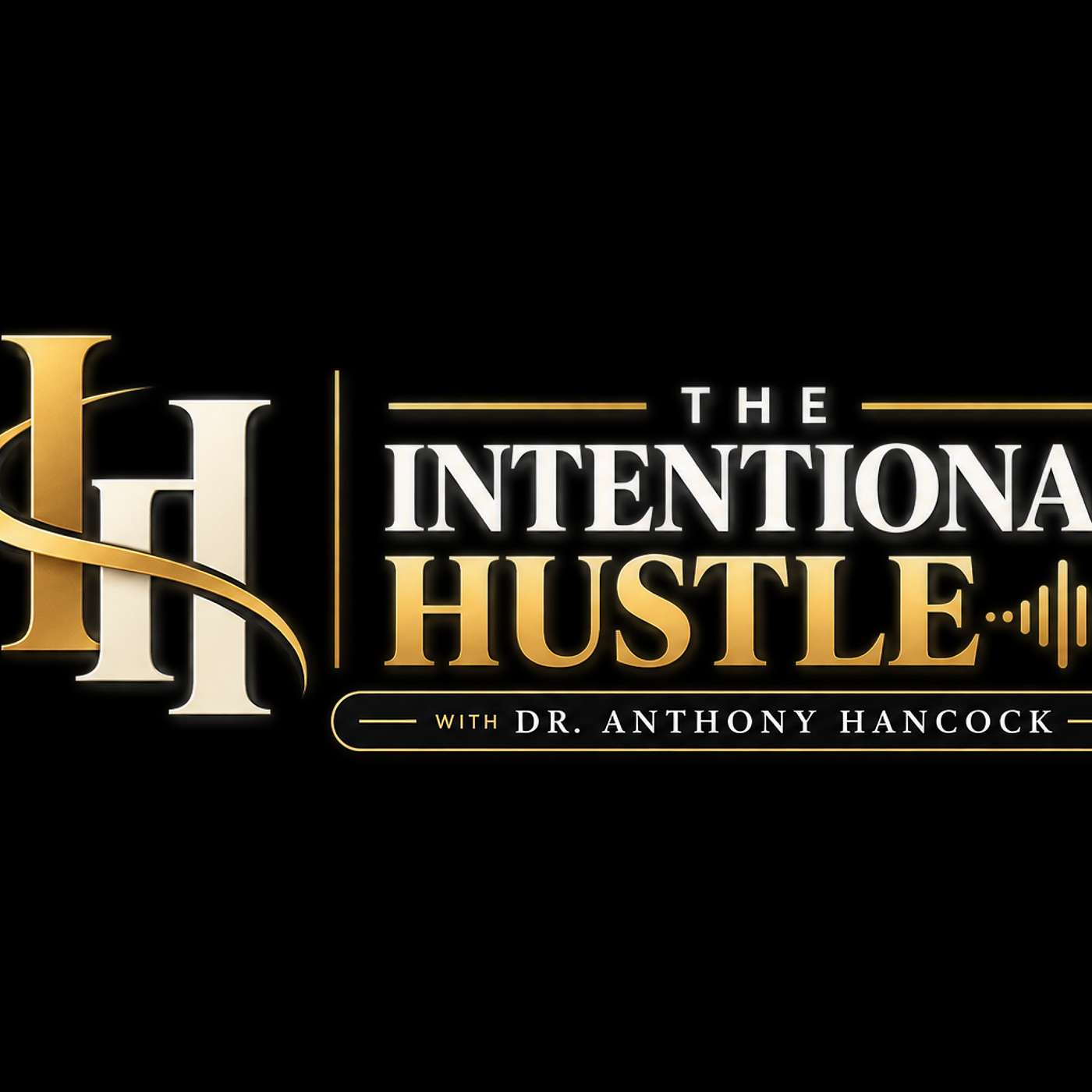 The Intentional Hustle!