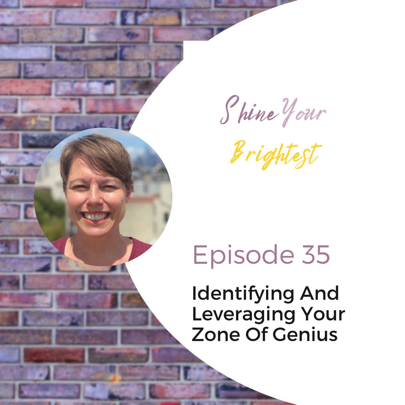 63 | Identifying And Leveraging Your Zone Of Genius with Jessica Lackey episode artwork