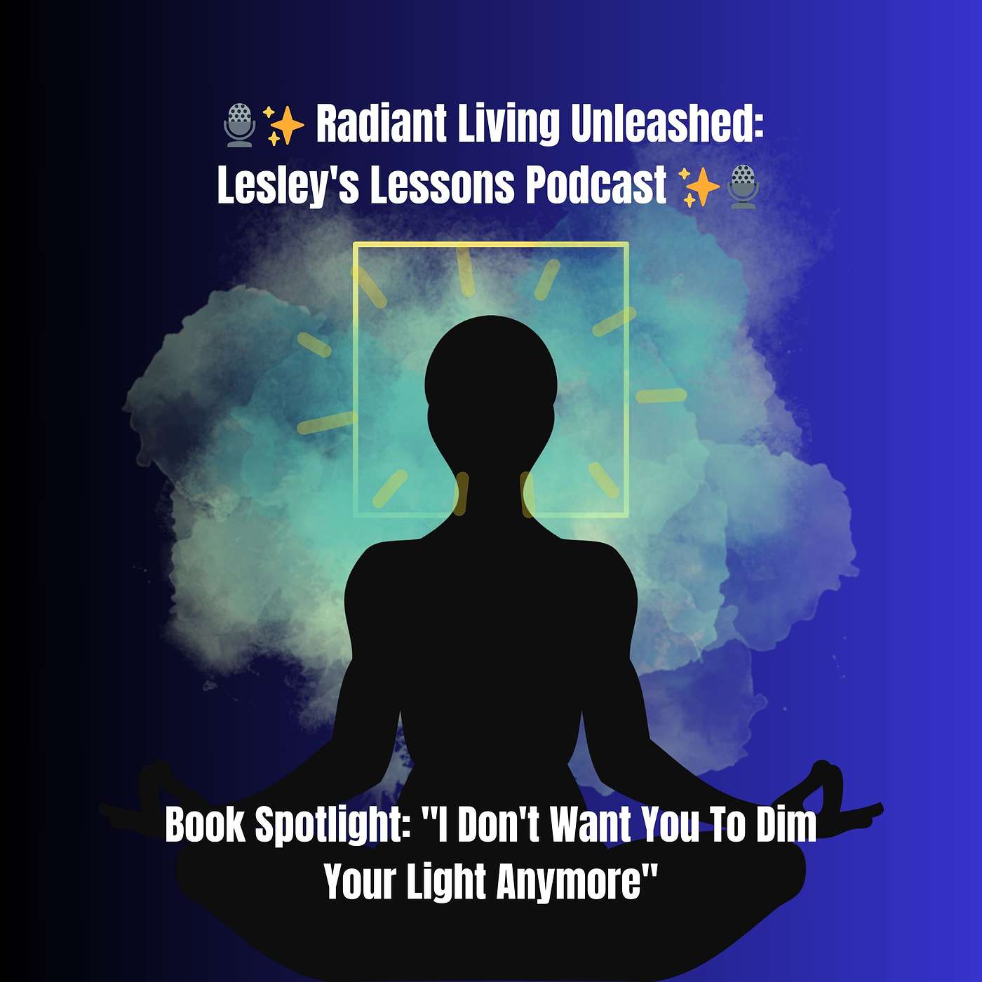 🎙️✨ **Radiant Living Unleashed: Lesley's Lessons Podcast** ✨🎙️  Embark on a transformative journey with the illuminating Lesley D. Nurse, acclaimed author of "I Don't Want You To Dim Your Light Anymore."