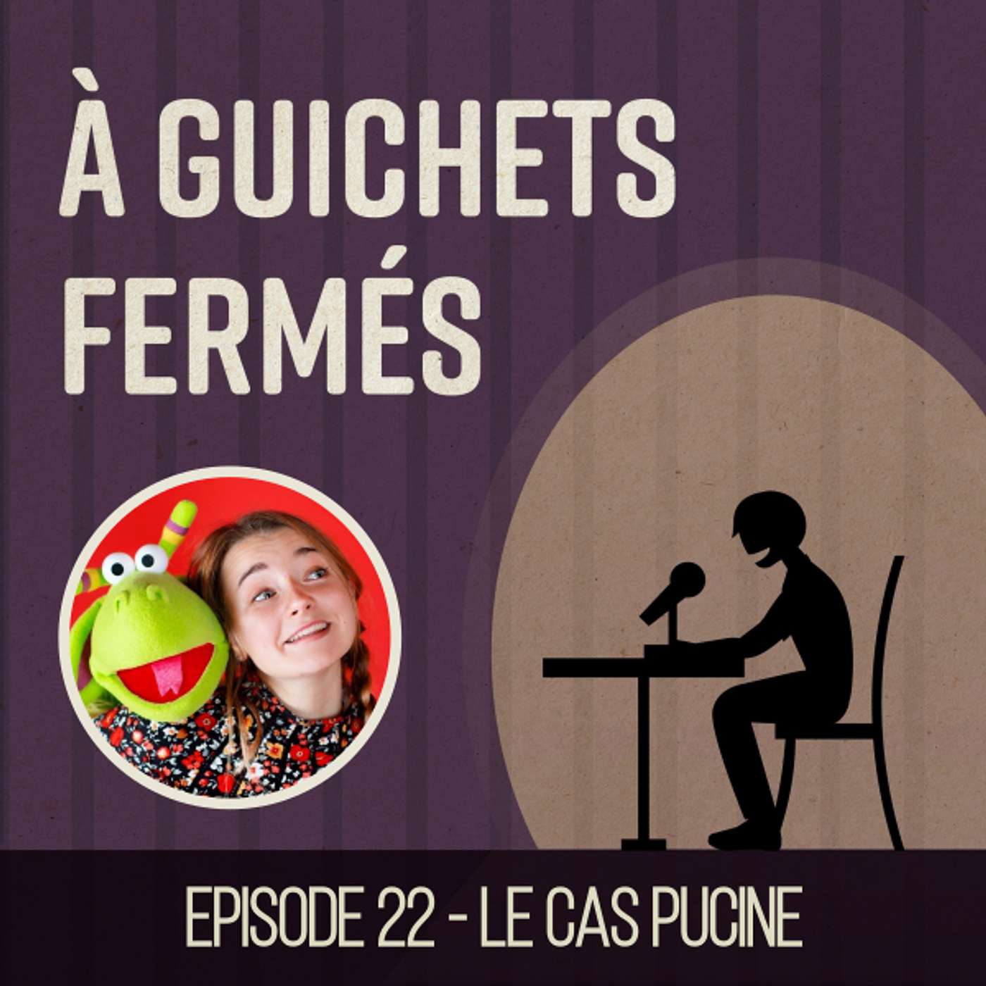 Episode 22 - Le Cas Pucine