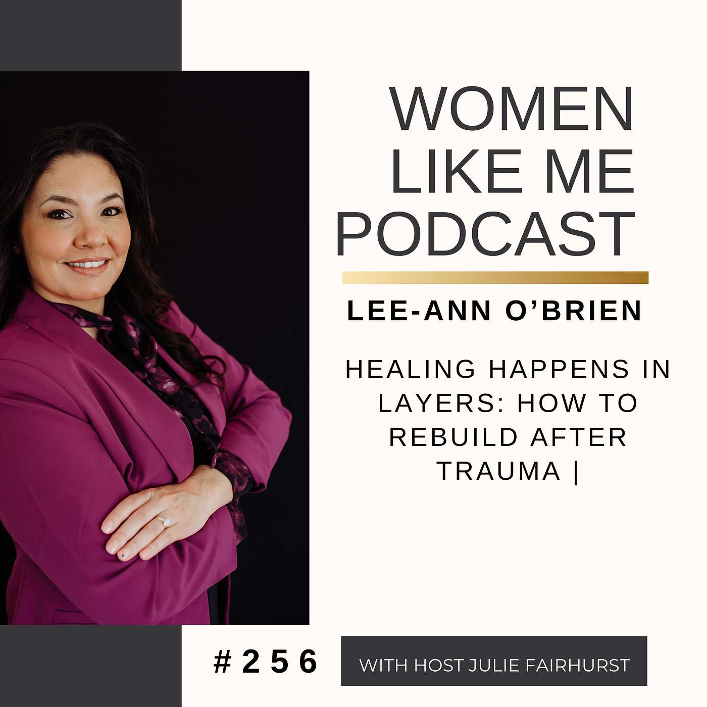 Healing Happens in Layers: How to Rebuild After Trauma | Lee-Ann O’Brien episode artwork