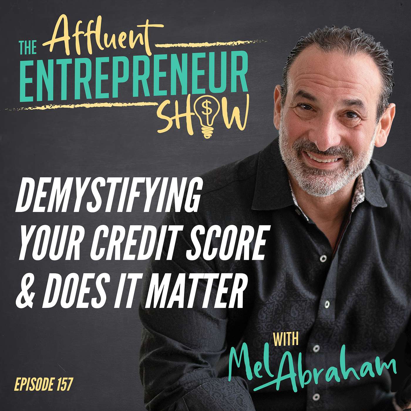 Demystifying Your Credit Score & Does It Matter