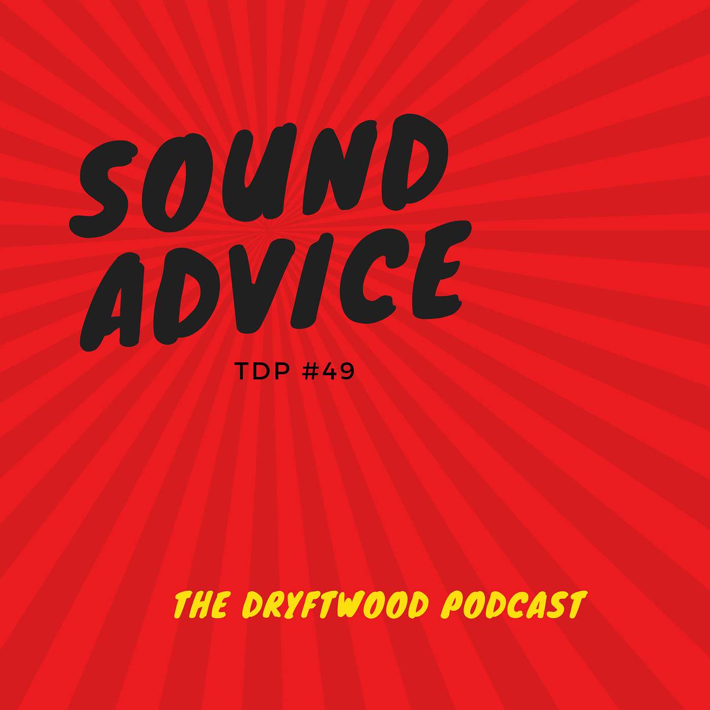Sound Advice - TDP #49