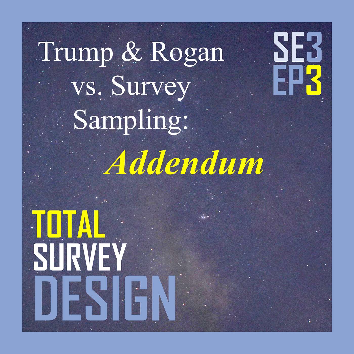 Trump & Rogan vs. Survey Sampling: Addendum