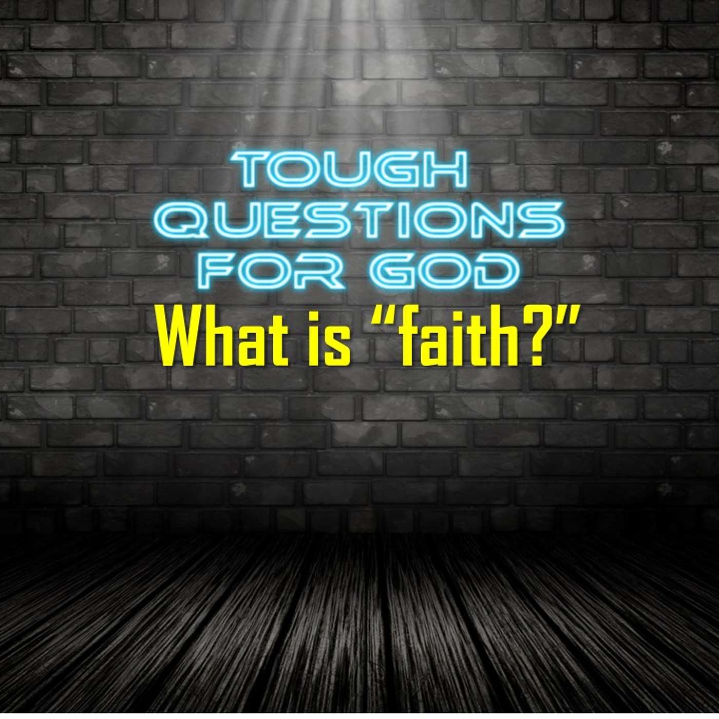 What is faith? episode artwork