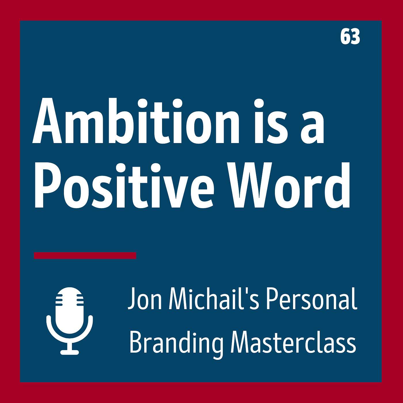 Ambition is a Positive Word