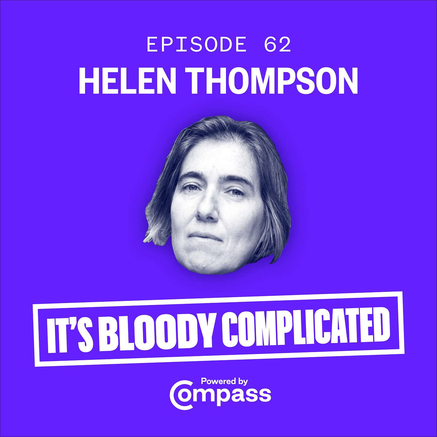 Disorder: Hard Times in the 21st Century - In Conversation with Helen Thompson | Ep. 62