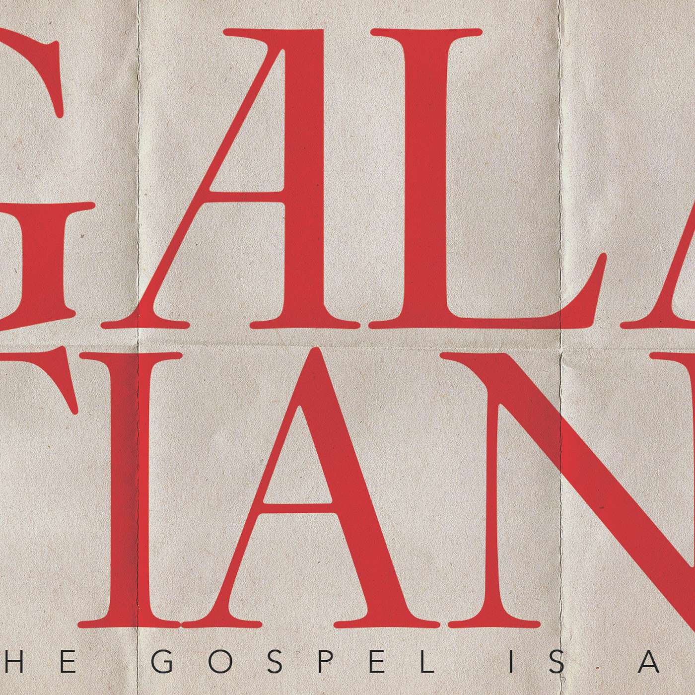 Galatians #1 - A Sufficient Gospel