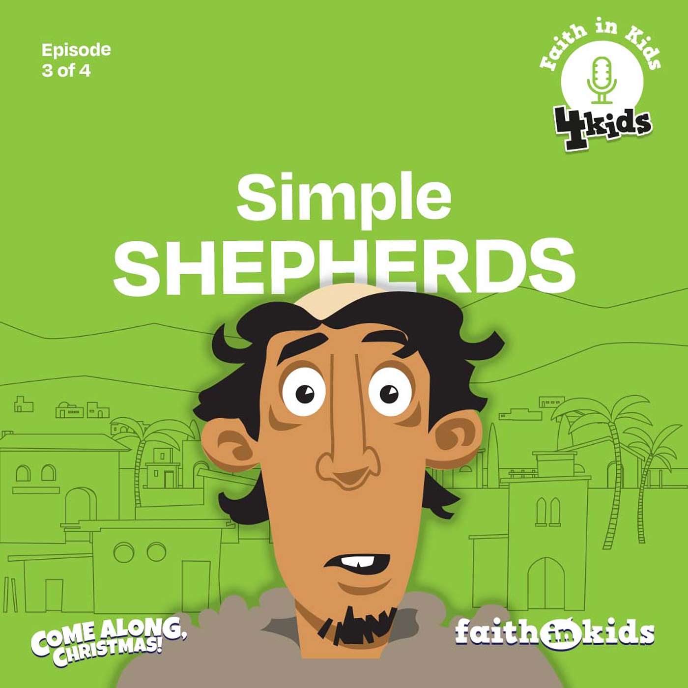 Come Along Christmas #3 Simple Shepherds