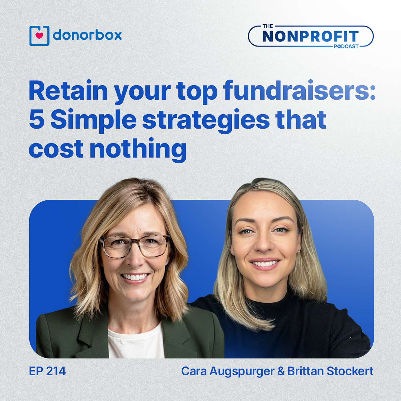 Ep 214| Retain Your Top Fundraisers: 5 Simple Strategies That Cost Nothing episode artwork