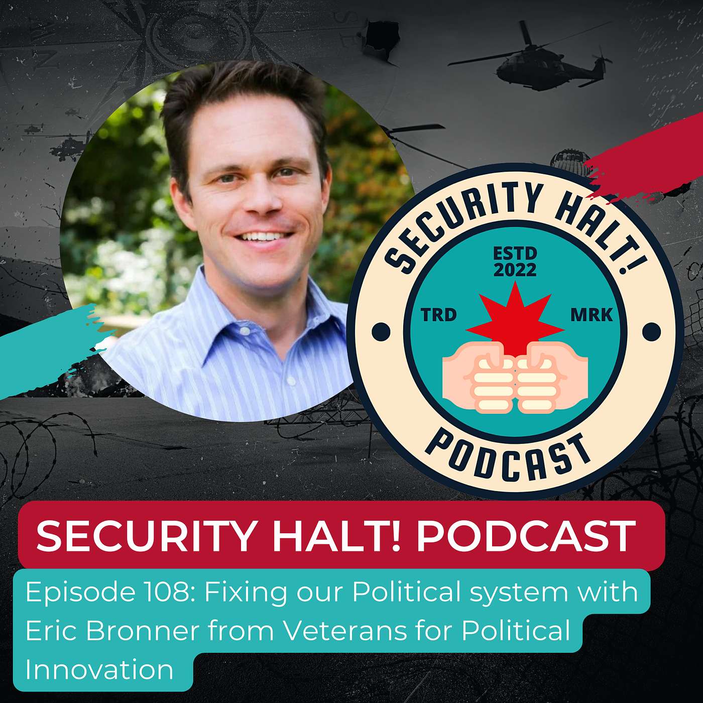 Fixing our Political system with Eric Bronner from Veterans for Political Innovation