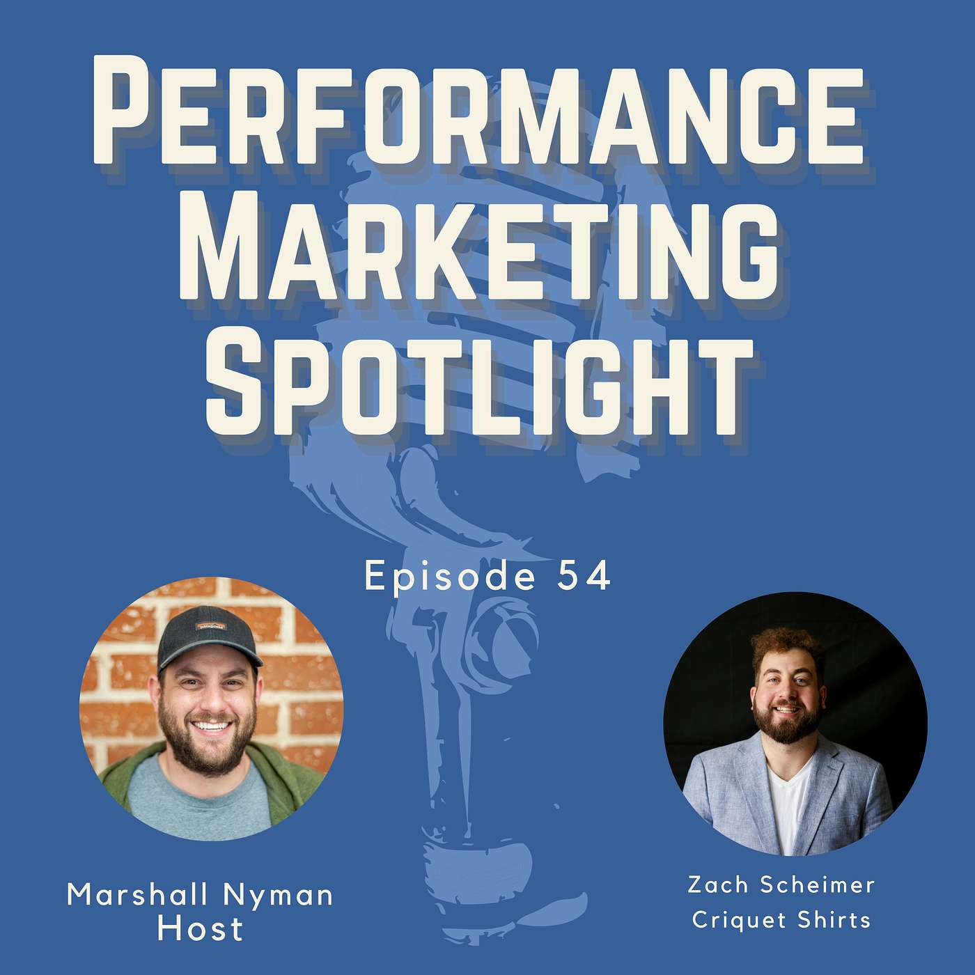 Episode #54 wth Zach Scheimer from Criquet Shirts