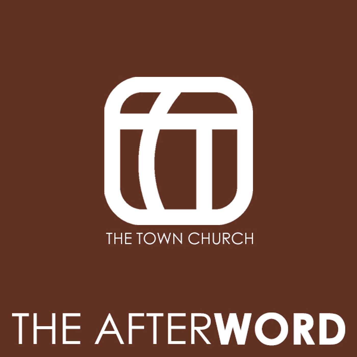 The AfterWord - 1 Corinthians 12:12-27