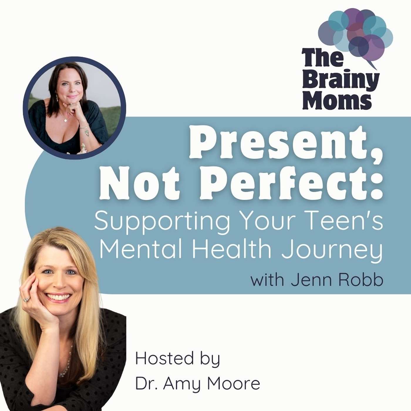 Present, Not Perfect: How to Support Your Teen's Mental Health Journey | Jenn Robb